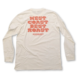 West Coast Best Roast Long Sleeve Shirt